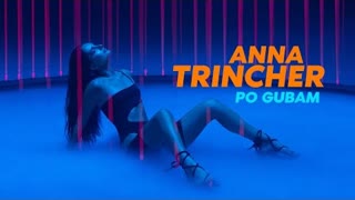Анна Тринчер - По губам (Премьера клипа 2021)